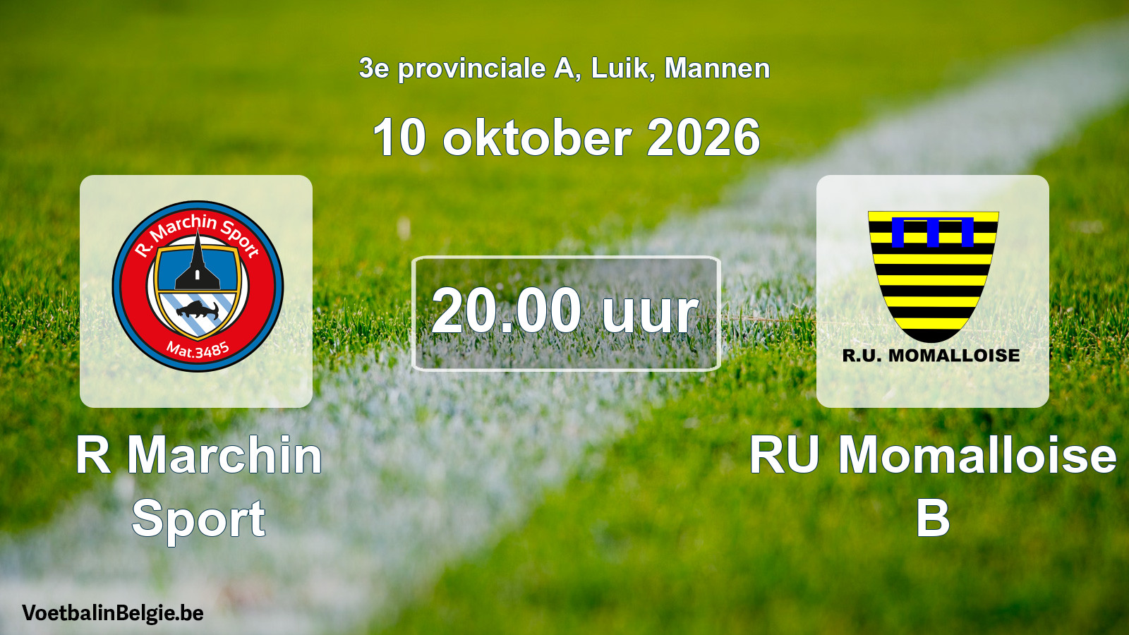 Geplande wedstrijd mannenvoetbal: R Marchin Sport - RU Momalloise B (10 oktober 2026)