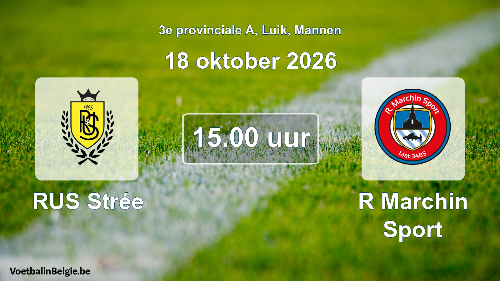 Geplande wedstrijd mannenvoetbal: RUS Strée - R Marchin Sport (18 oktober 2026)