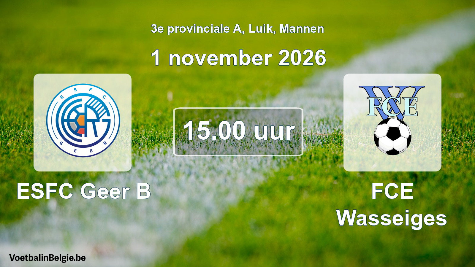 Geplande wedstrijd mannenvoetbal: ESFC Geer B - FCE Wasseiges (1 november 2026)