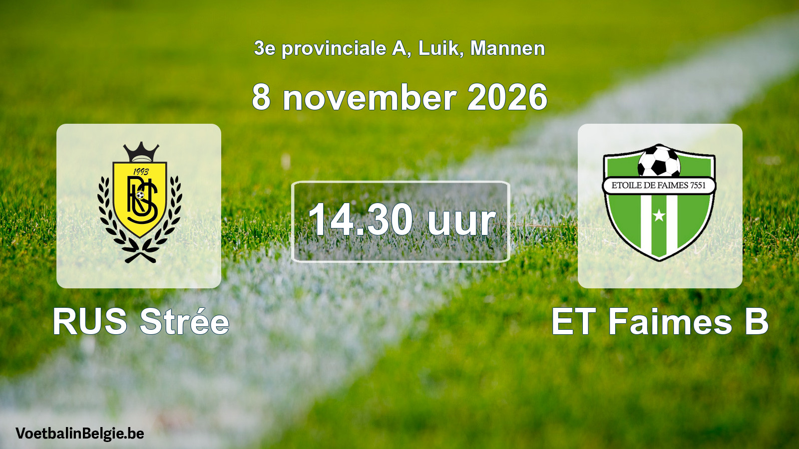 Geplande wedstrijd mannenvoetbal: RUS Strée - ET Faimes B (8 november 2026)
