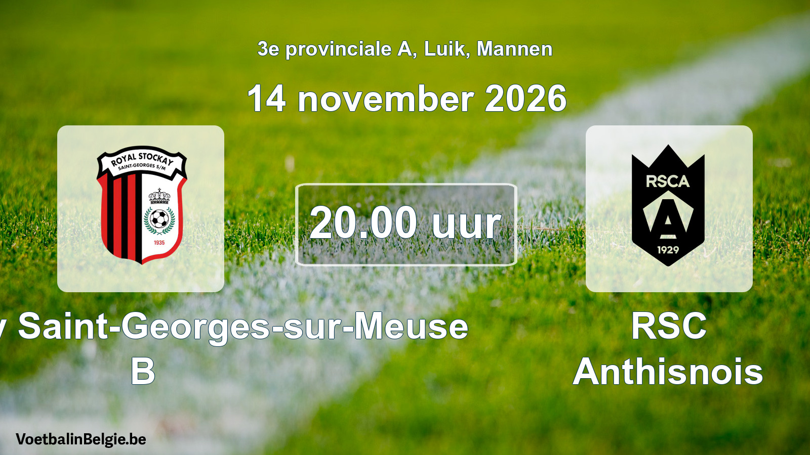Geplande wedstrijd mannenvoetbal: R. Stockay Saint-Georges-sur-Meuse B - RSC Anthisnois (14 november 2026)