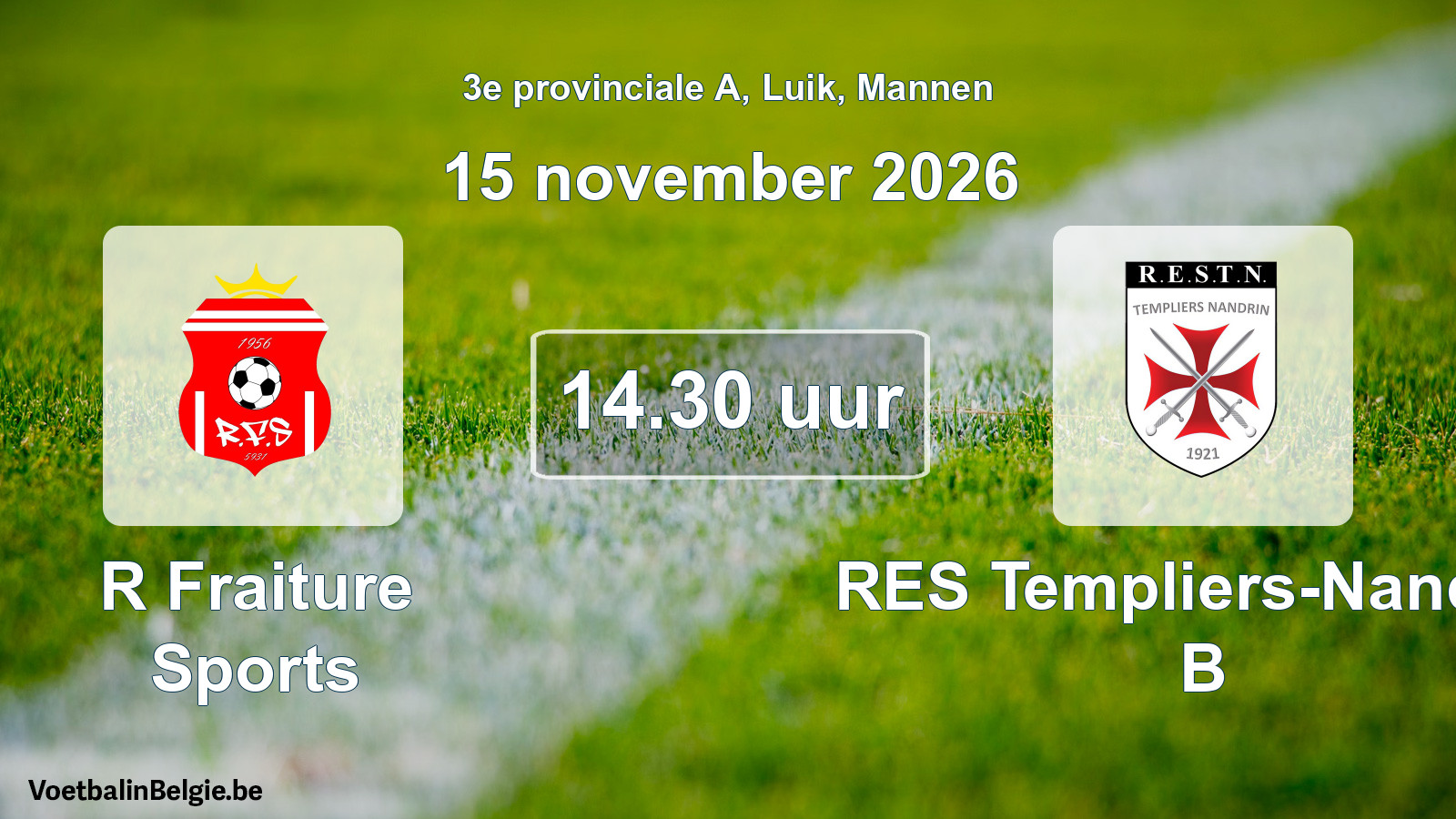 Geplande wedstrijd mannenvoetbal: R Fraiture Sports - RES Templiers-Nandrin B (15 november 2026)