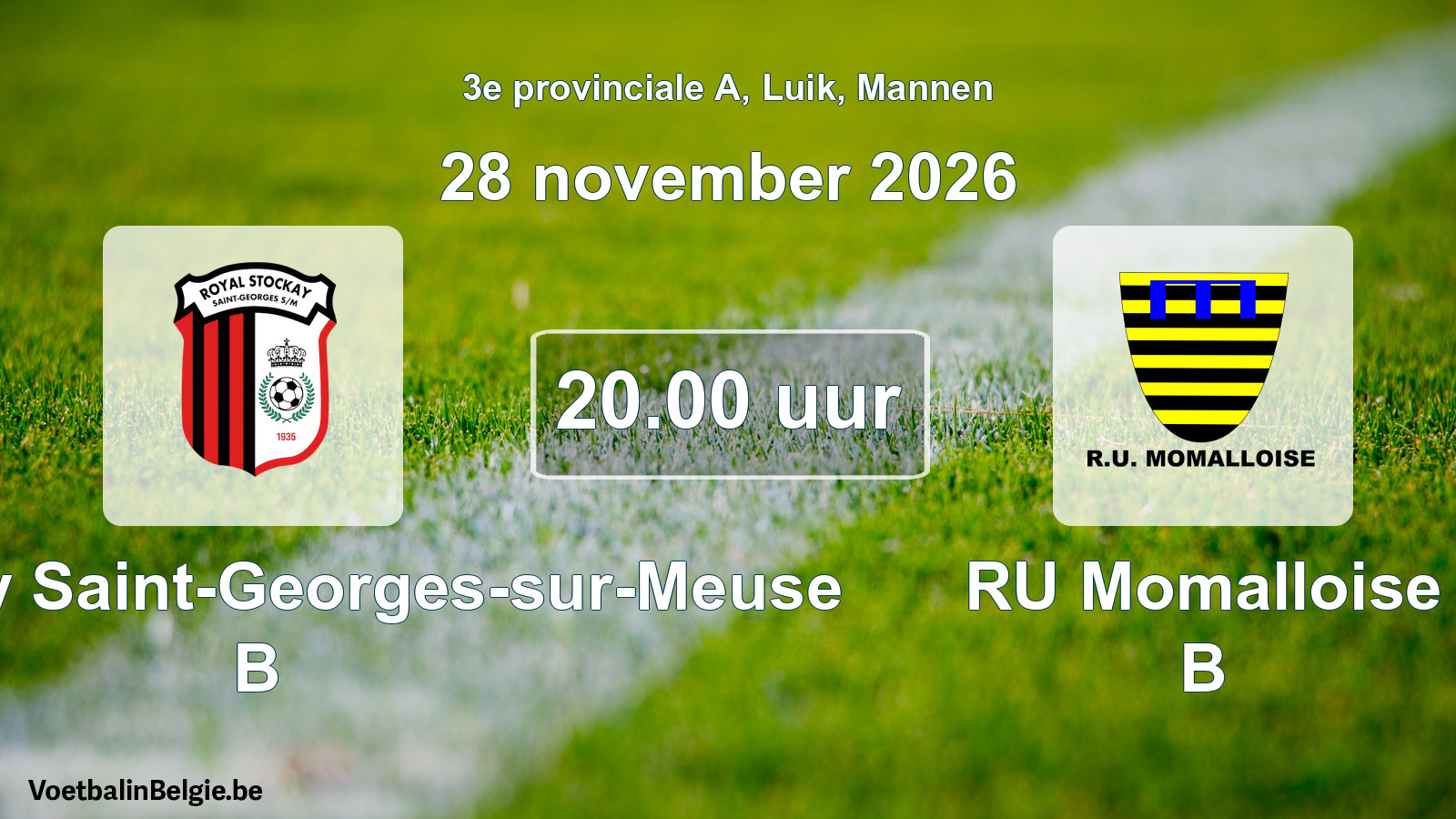 Geplande wedstrijd mannenvoetbal: R. Stockay Saint-Georges-sur-Meuse B - RU Momalloise B (28 november 2026)