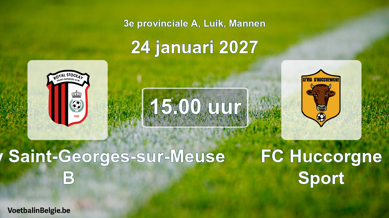 Geplande wedstrijd mannenvoetbal: R. Stockay Saint-Georges-sur-Meuse B - FC Huccorgne Sport (24 januari 2027)