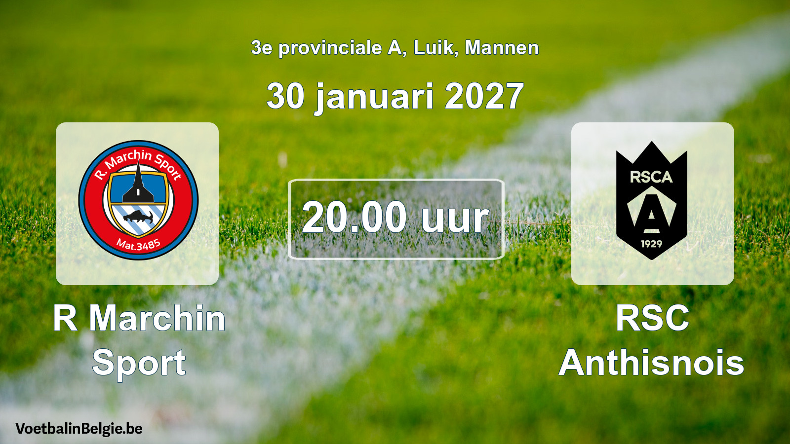 Geplande wedstrijd mannenvoetbal: R Marchin Sport - RSC Anthisnois (30 januari 2027)