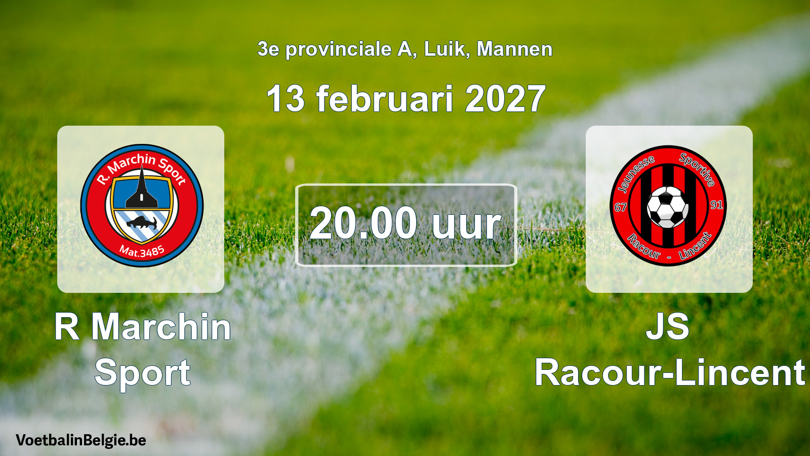 Geplande wedstrijd mannenvoetbal: R Marchin Sport - JS Racour-Lincent (13 februari 2027)