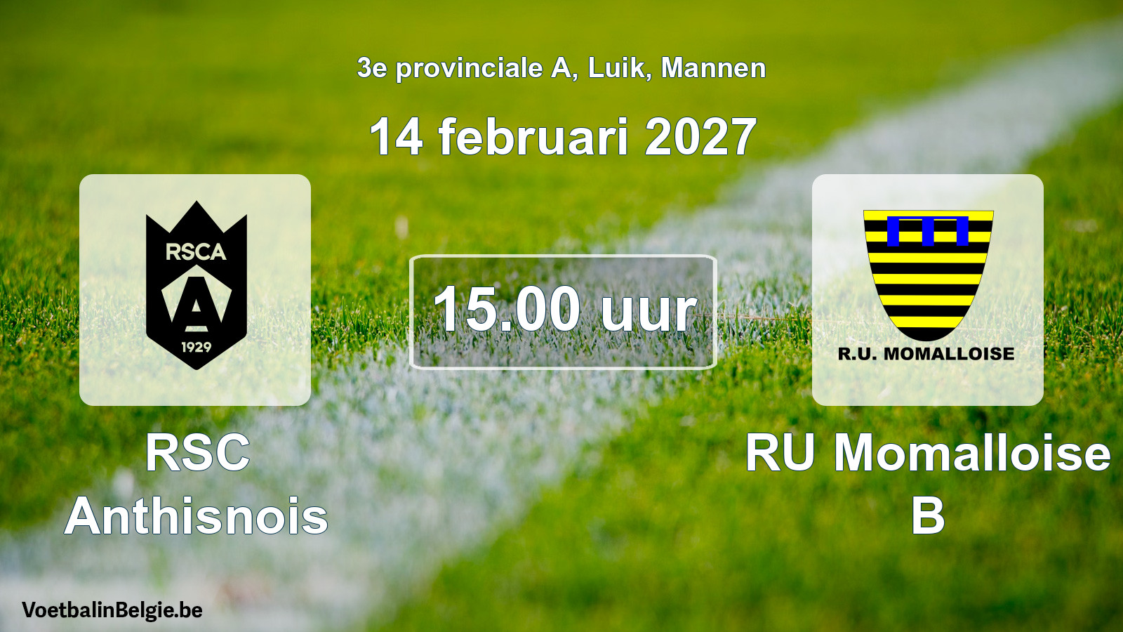 Geplande wedstrijd mannenvoetbal: RSC Anthisnois - RU Momalloise B (14 februari 2027)