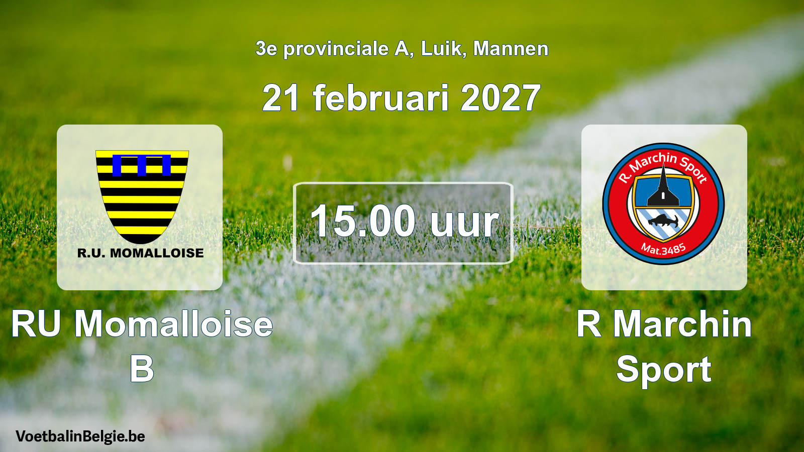Geplande wedstrijd mannenvoetbal: RU Momalloise B - R Marchin Sport (21 februari 2027)