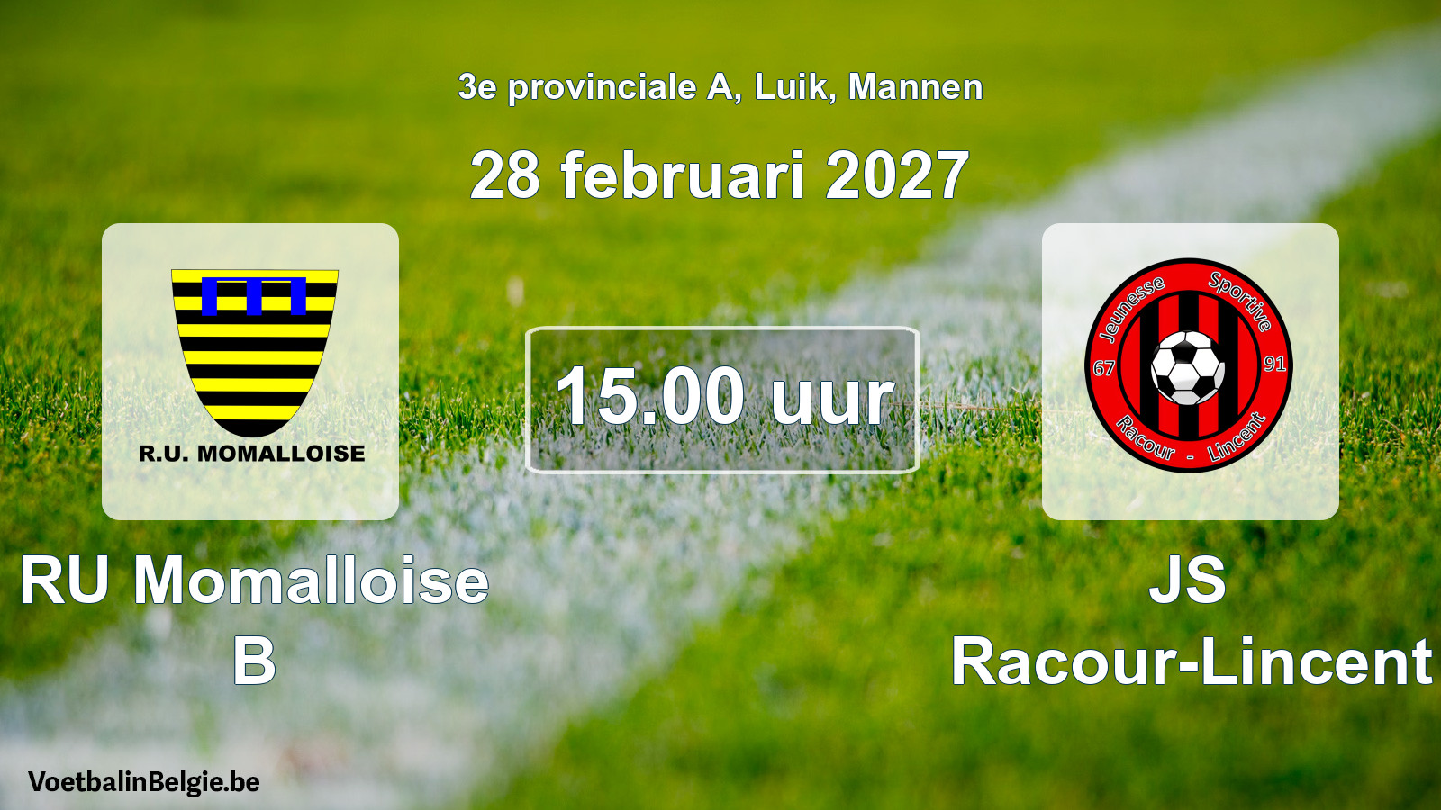 Geplande wedstrijd mannenvoetbal: RU Momalloise B - JS Racour-Lincent (28 februari 2027)