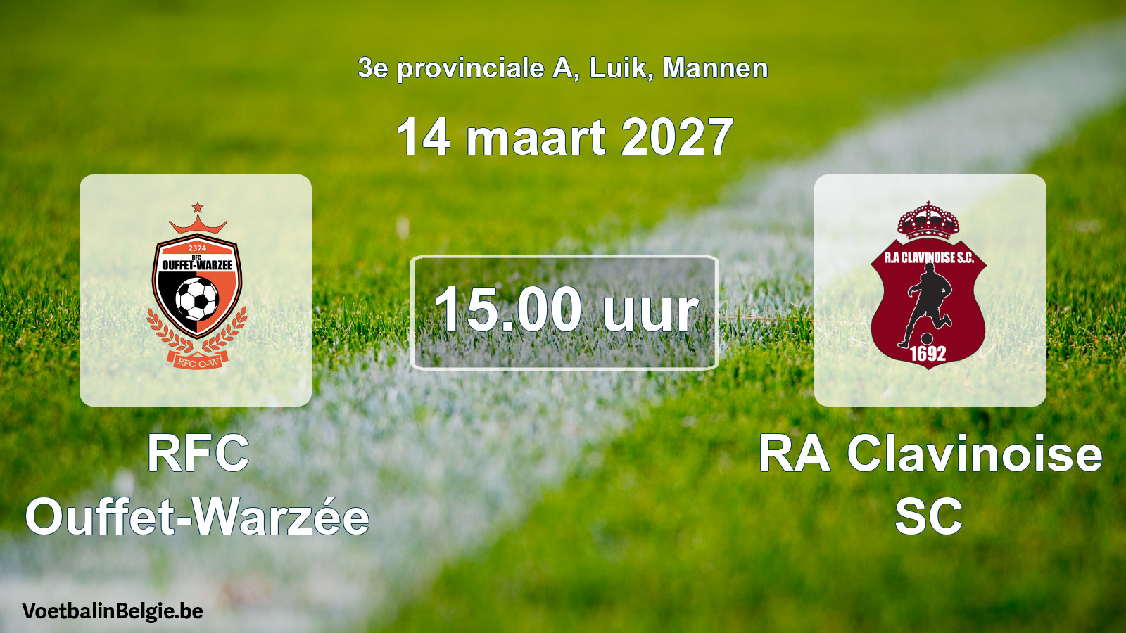 Geplande wedstrijd mannenvoetbal: RFC Ouffet-Warzée - RA Clavinoise SC (14 maart 2027)