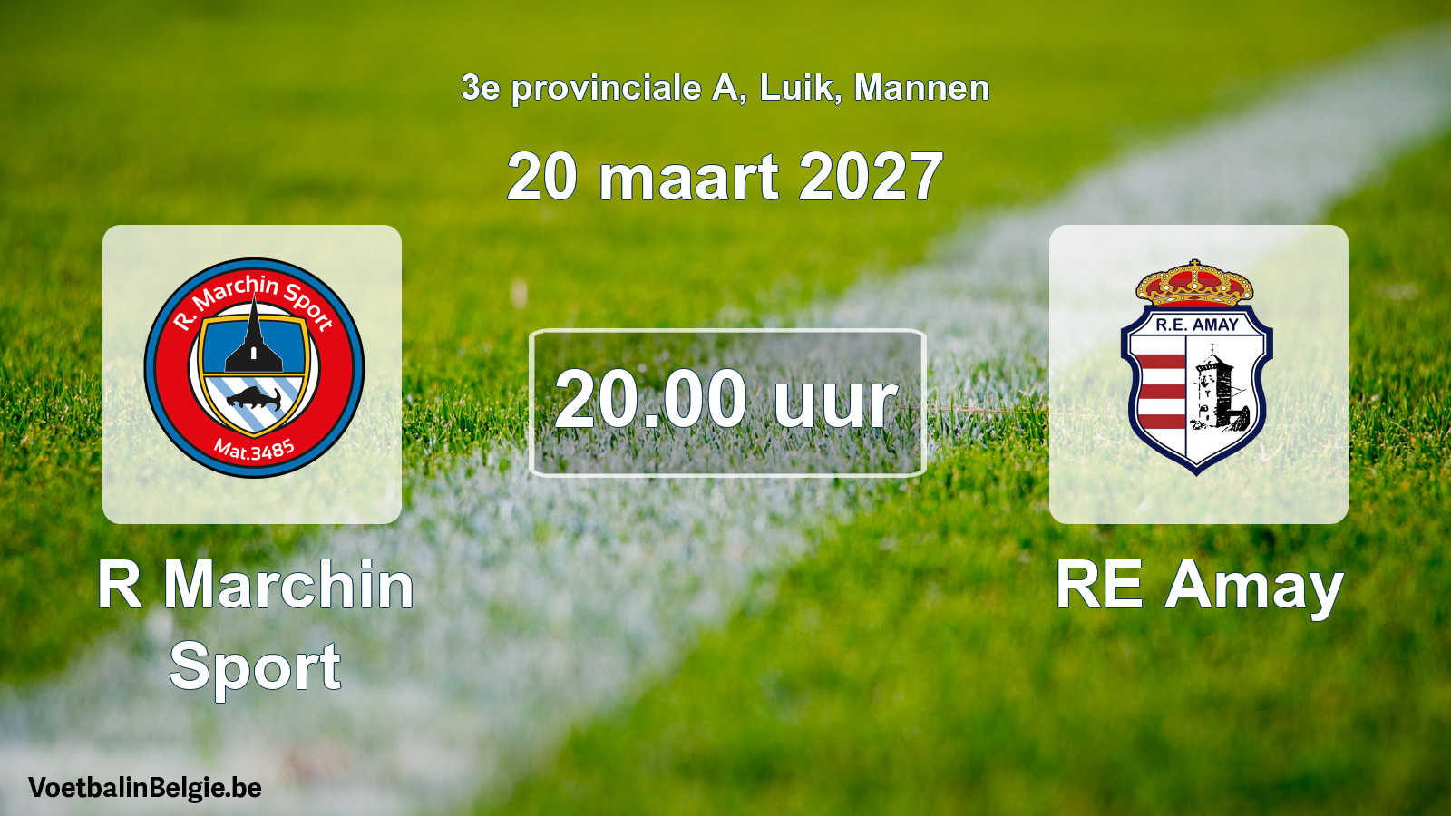Geplande wedstrijd mannenvoetbal: R Marchin Sport - RE Amay (20 maart 2027)