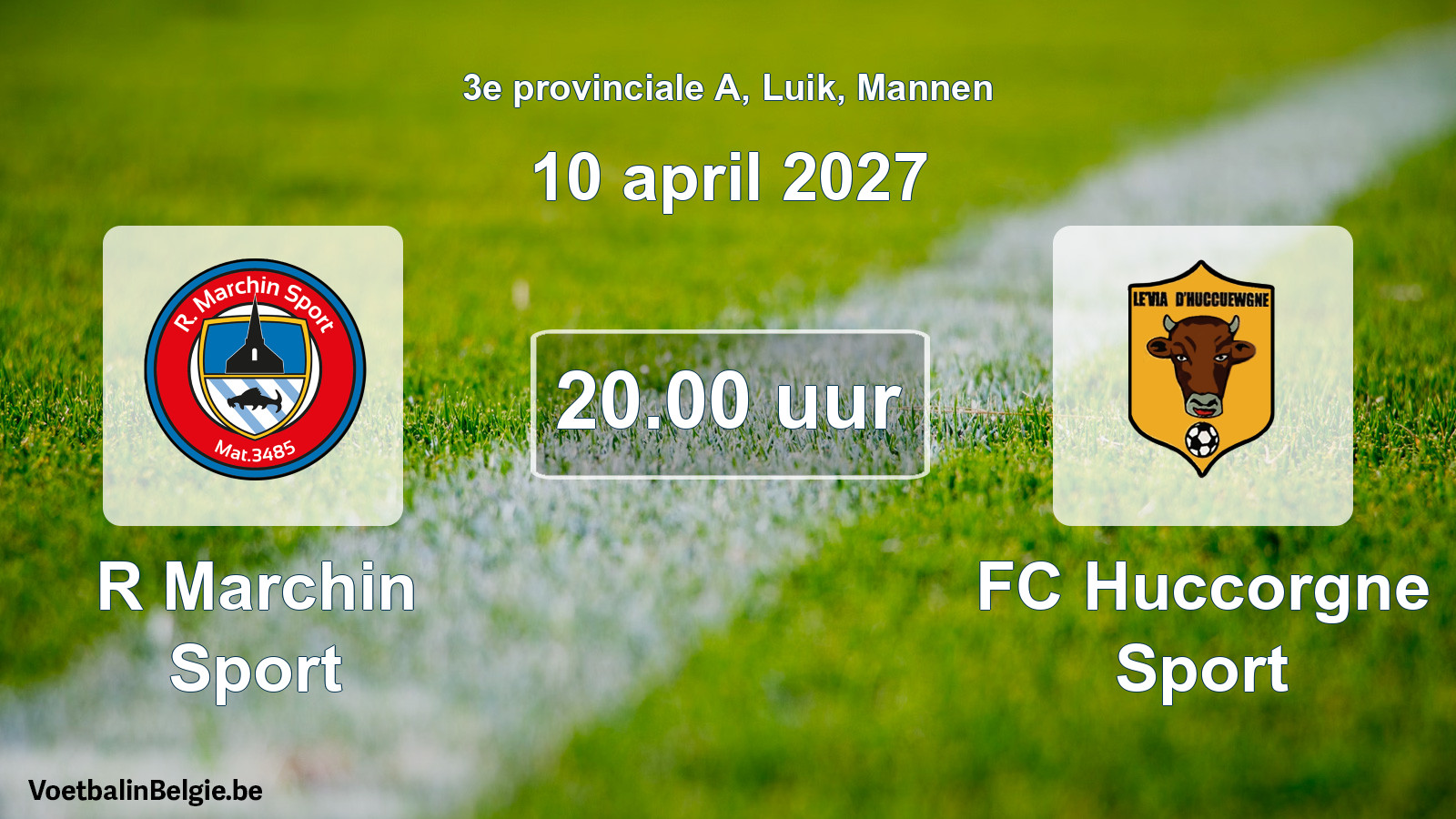 Geplande wedstrijd mannenvoetbal: R Marchin Sport - FC Huccorgne Sport (10 april 2027)