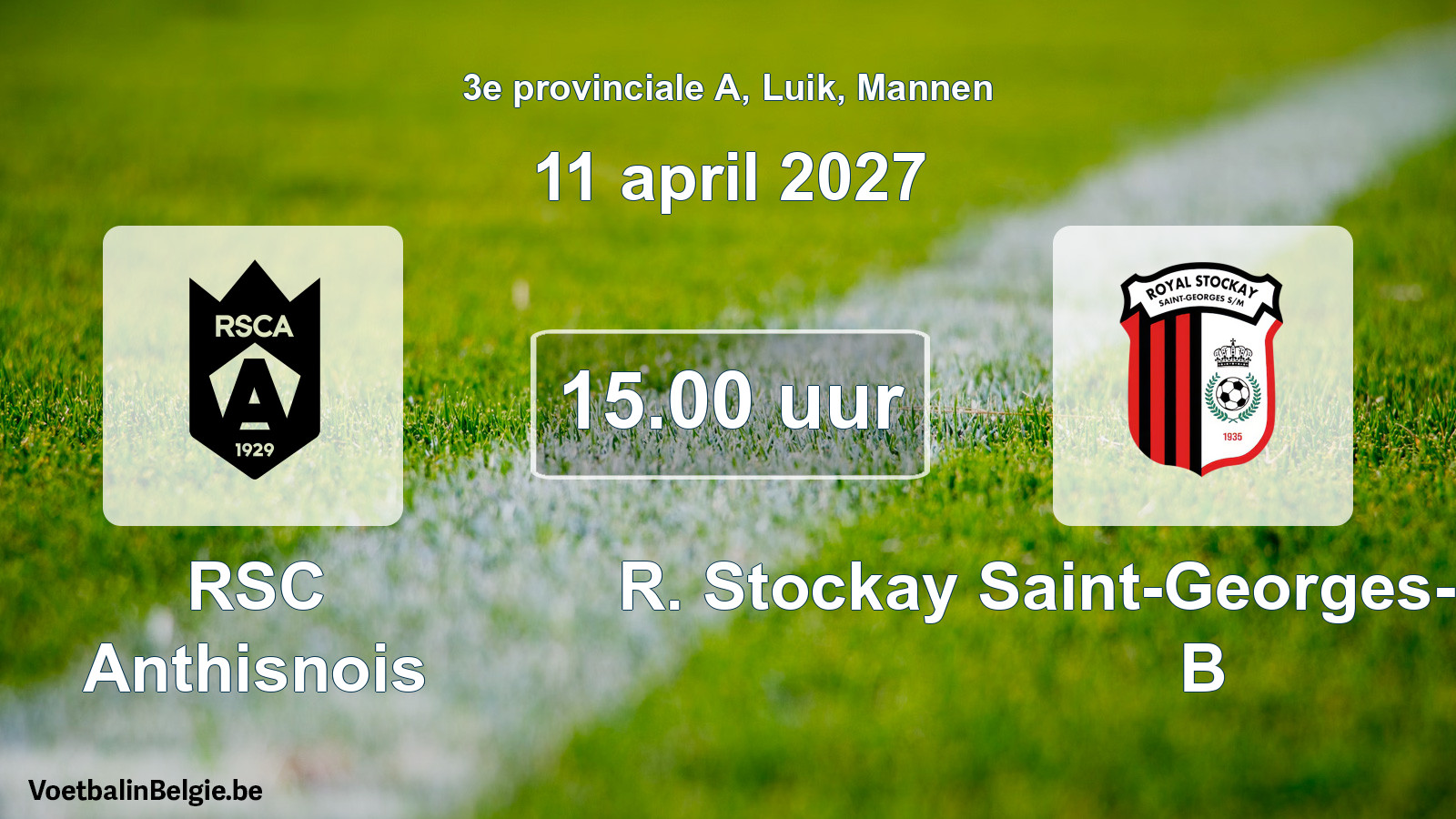 Geplande wedstrijd mannenvoetbal: RSC Anthisnois - R. Stockay Saint-Georges-sur-Meuse B (11 april 2027)