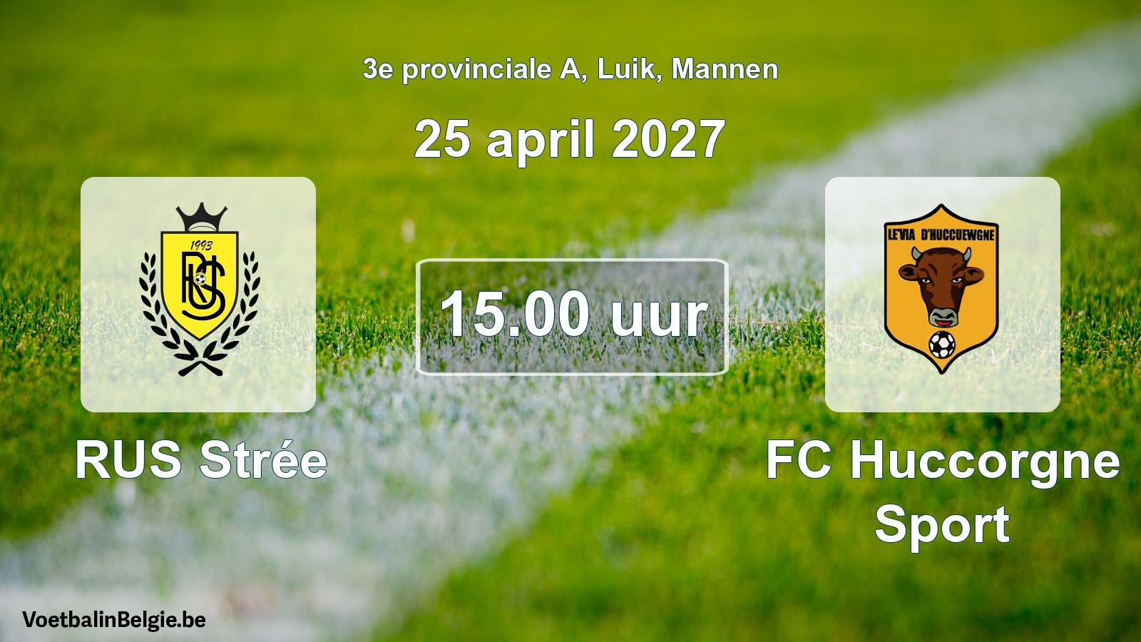 Geplande wedstrijd mannenvoetbal: RUS Strée - FC Huccorgne Sport (25 april 2027)