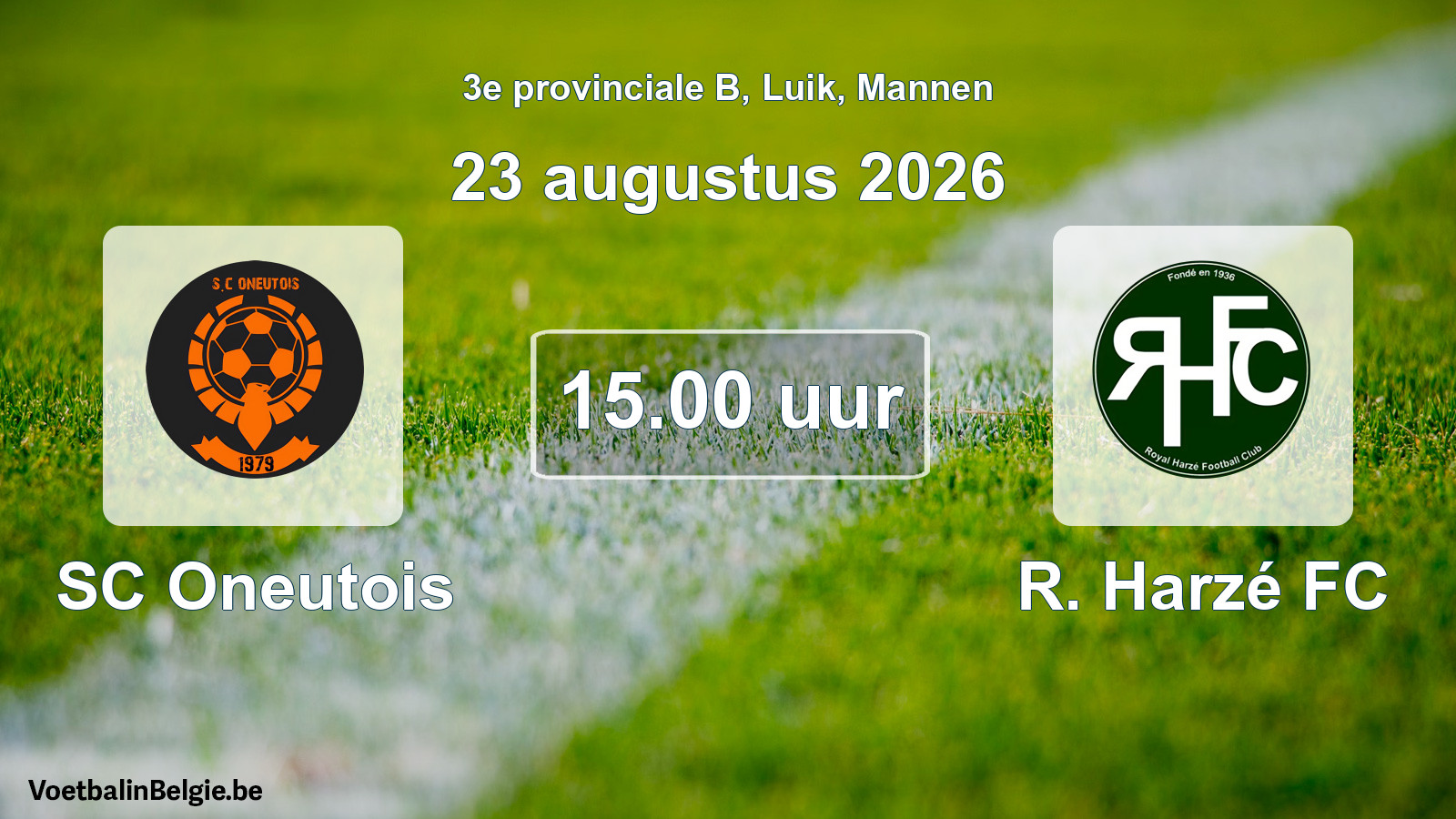 Geplande wedstrijd mannenvoetbal: SC Oneutois - R. Harzé FC (23 augustus 2026)