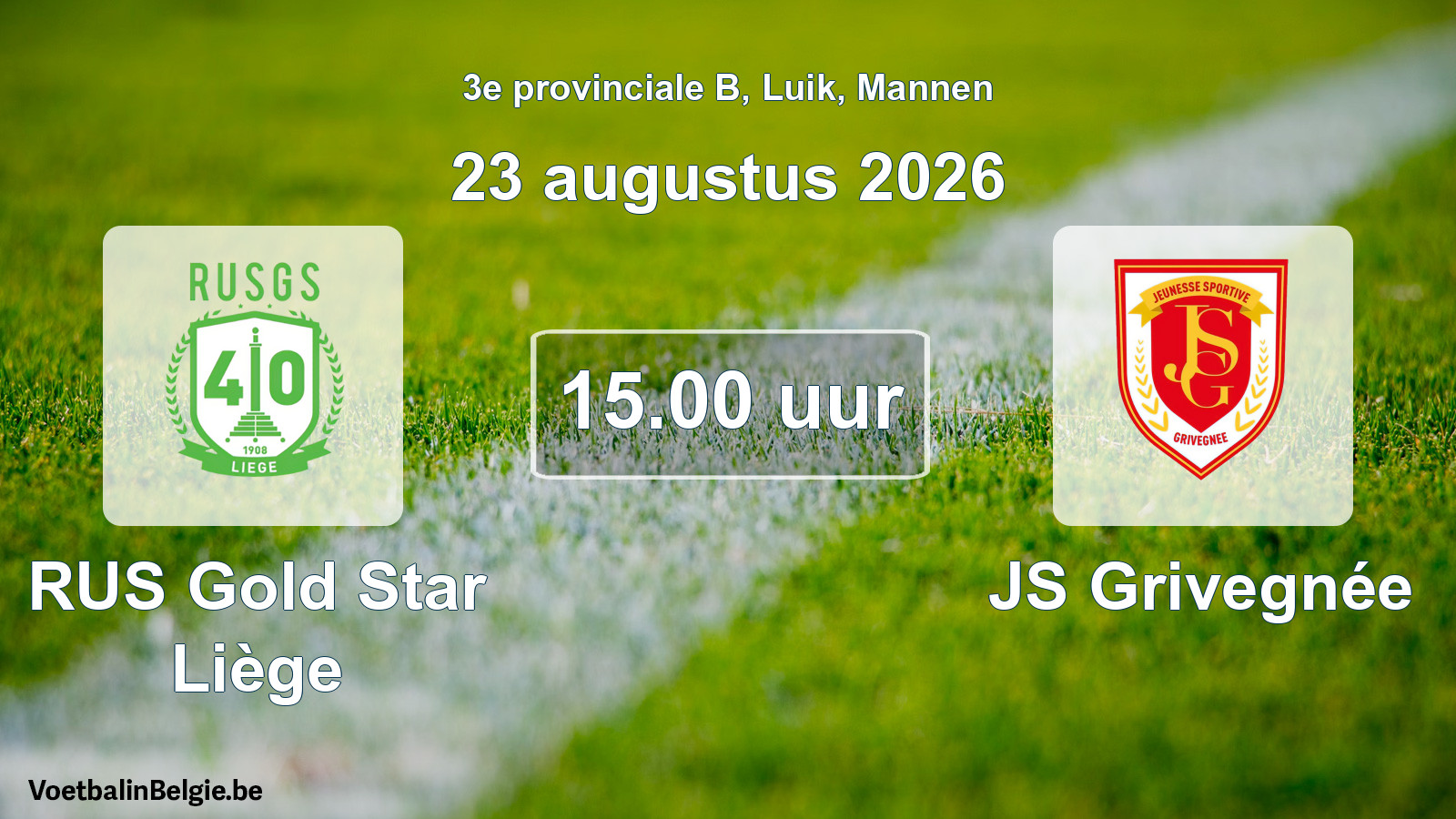 Geplande wedstrijd mannenvoetbal: RUS Gold Star Liège - JS Grivegnée (23 augustus 2026)