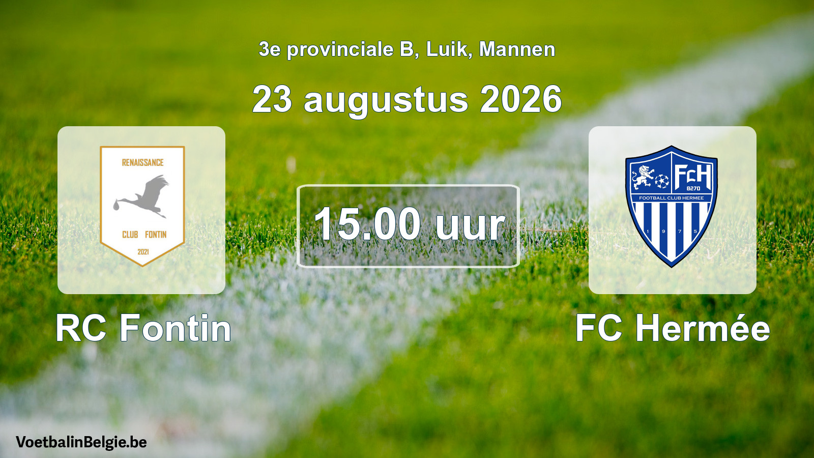 Geplande wedstrijd mannenvoetbal: RC Fontin - FC Hermée (23 augustus 2026)