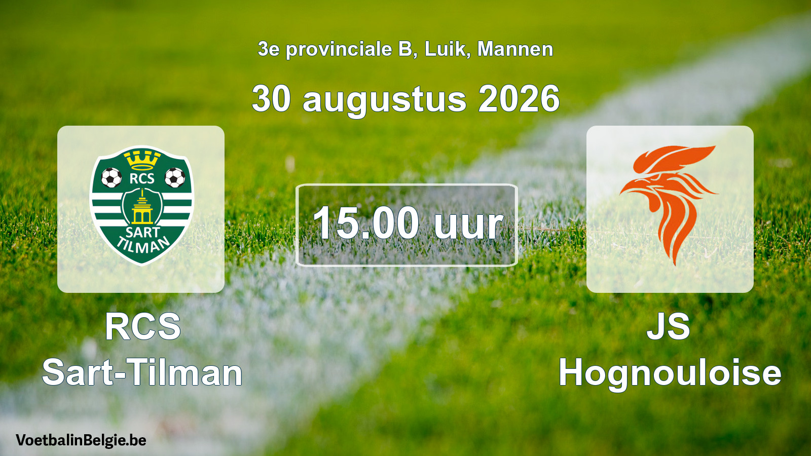 Geplande wedstrijd mannenvoetbal: RCS Sart-Tilman - JS Hognouloise (30 augustus 2026)