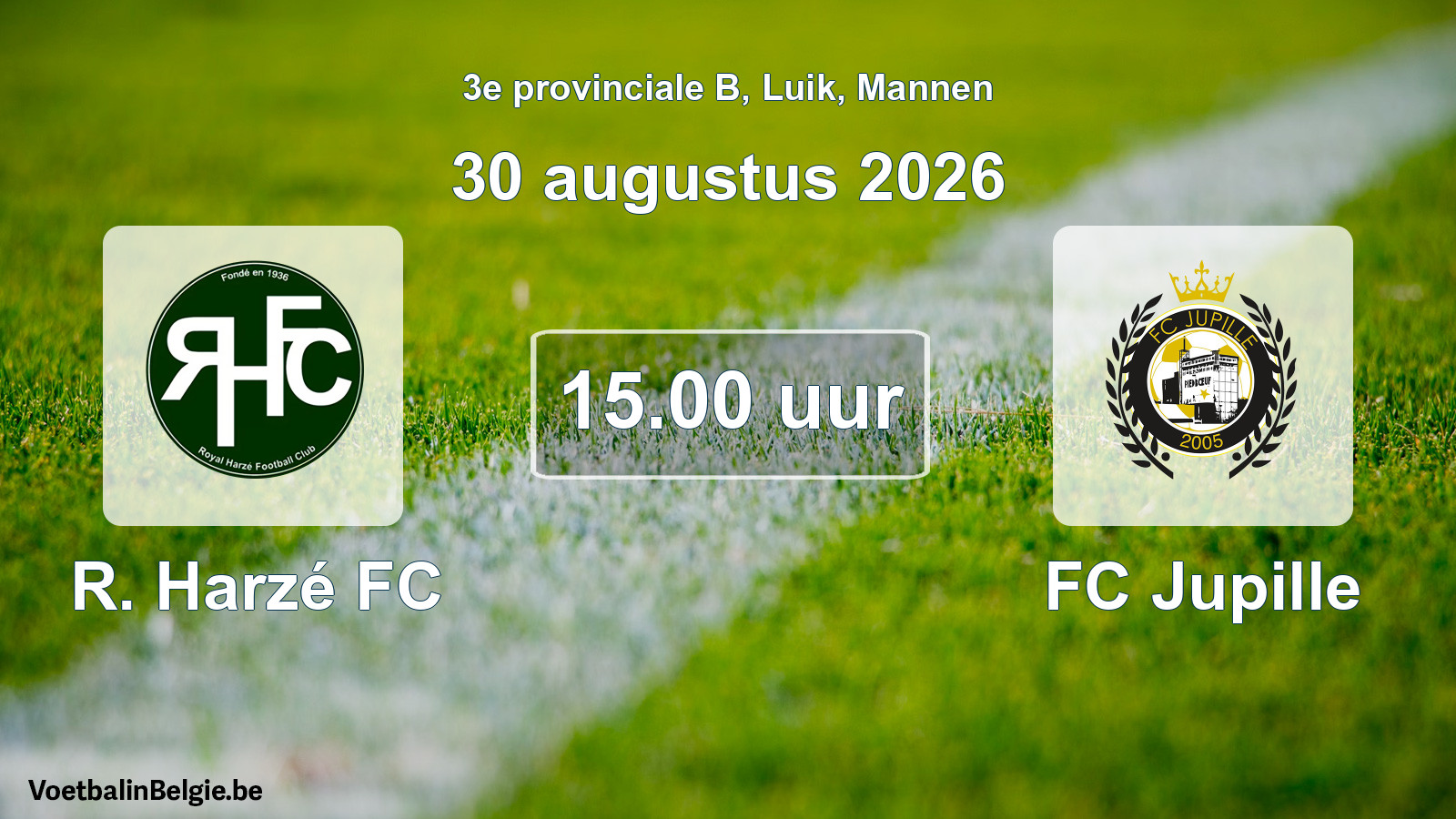 Geplande wedstrijd mannenvoetbal: R. Harzé FC - FC Jupille (30 augustus 2026)