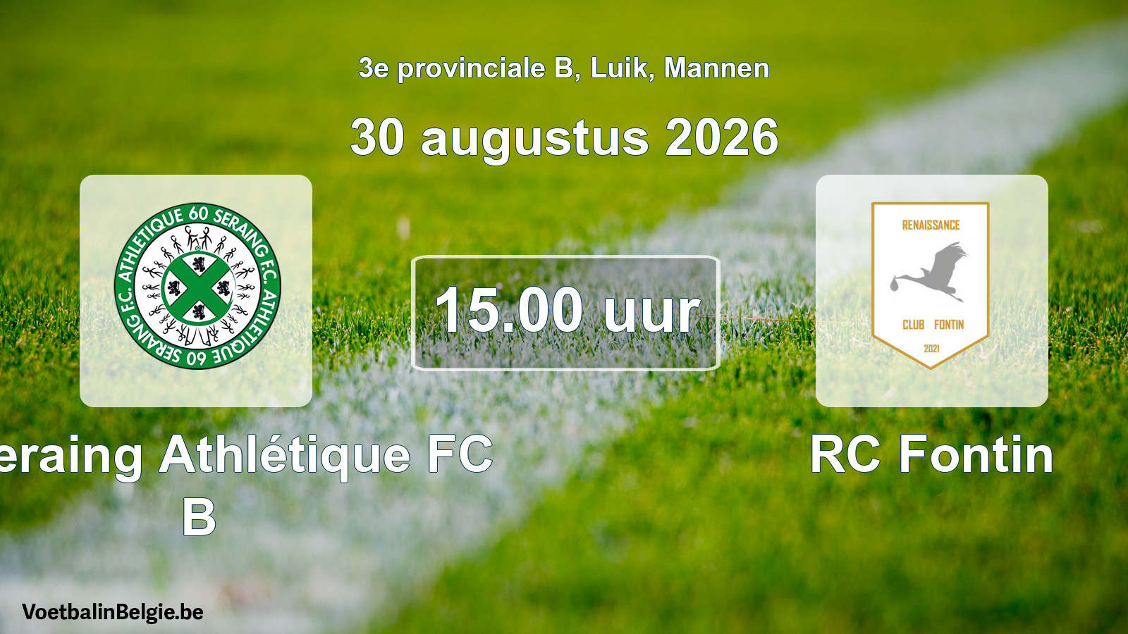 Geplande wedstrijd mannenvoetbal: R Seraing Athlétique FC B - RC Fontin (30 augustus 2026)