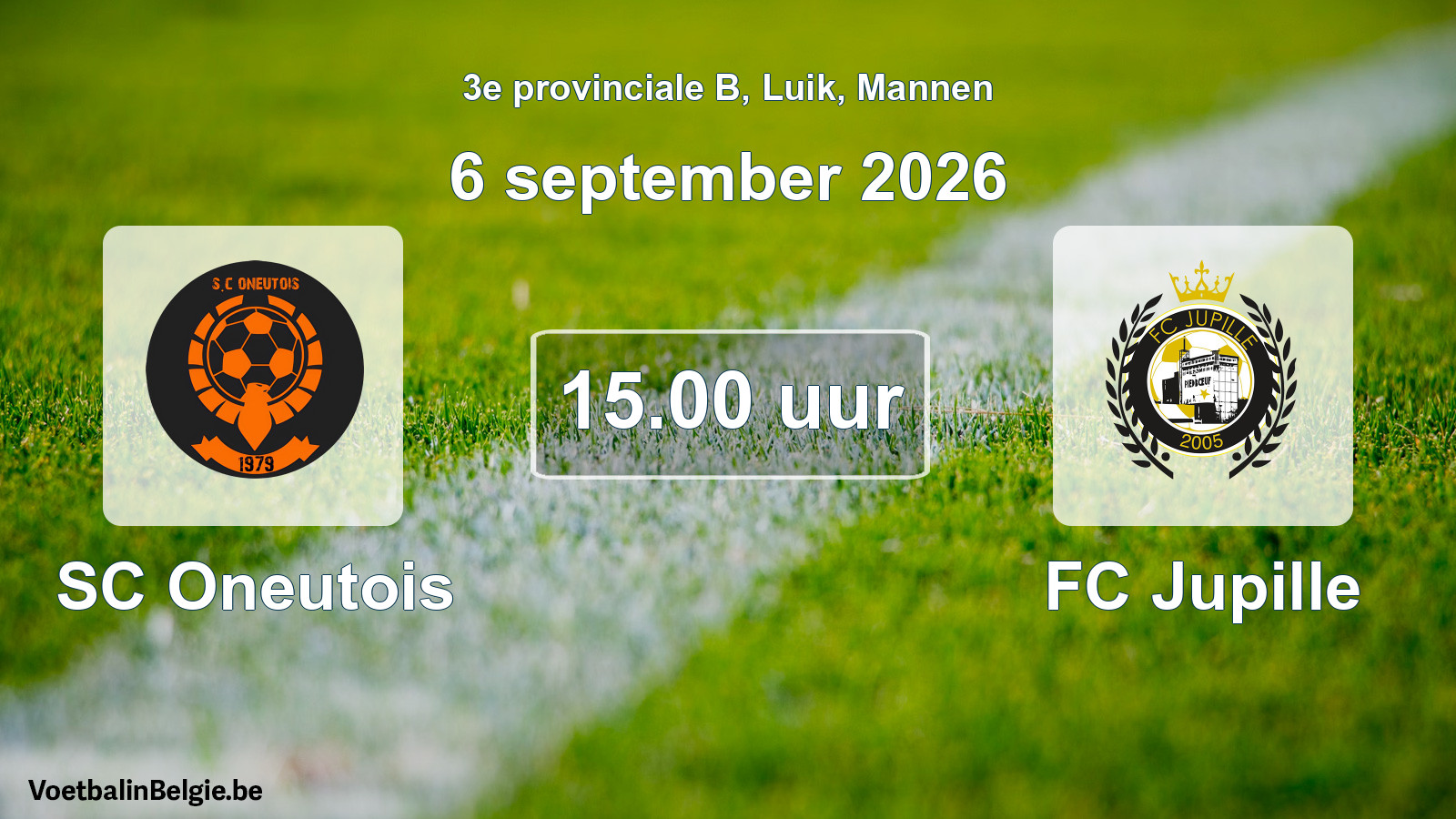 Geplande wedstrijd mannenvoetbal: SC Oneutois - FC Jupille (6 september 2026)