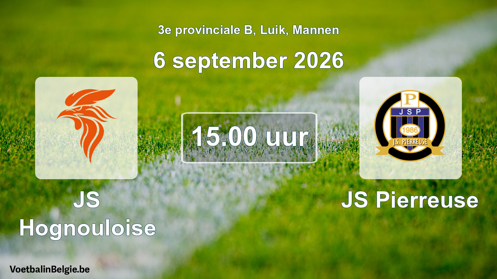 Geplande wedstrijd mannenvoetbal: JS Hognouloise - JS Pierreuse (6 september 2026)