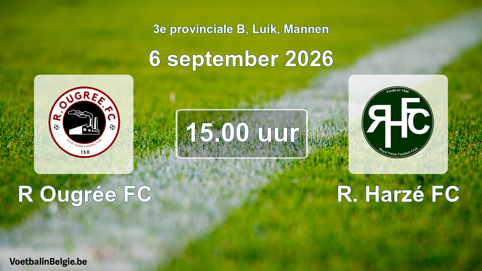 Geplande wedstrijd mannenvoetbal: R Ougrée FC - R. Harzé FC (6 september 2026)