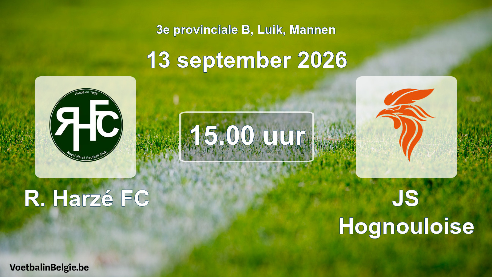 Geplande wedstrijd mannenvoetbal: R. Harzé FC - JS Hognouloise (13 september 2026)
