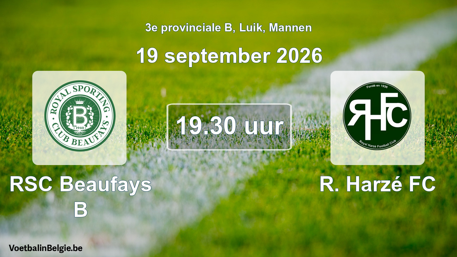 Geplande wedstrijd mannenvoetbal: RSC Beaufays B - R. Harzé FC (19 september 2026)