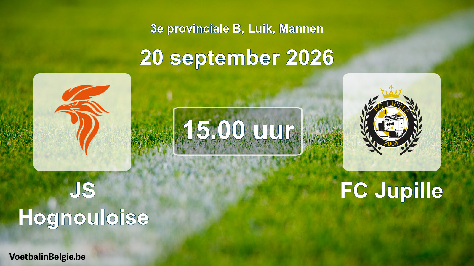 Geplande wedstrijd mannenvoetbal: JS Hognouloise - FC Jupille (20 september 2026)