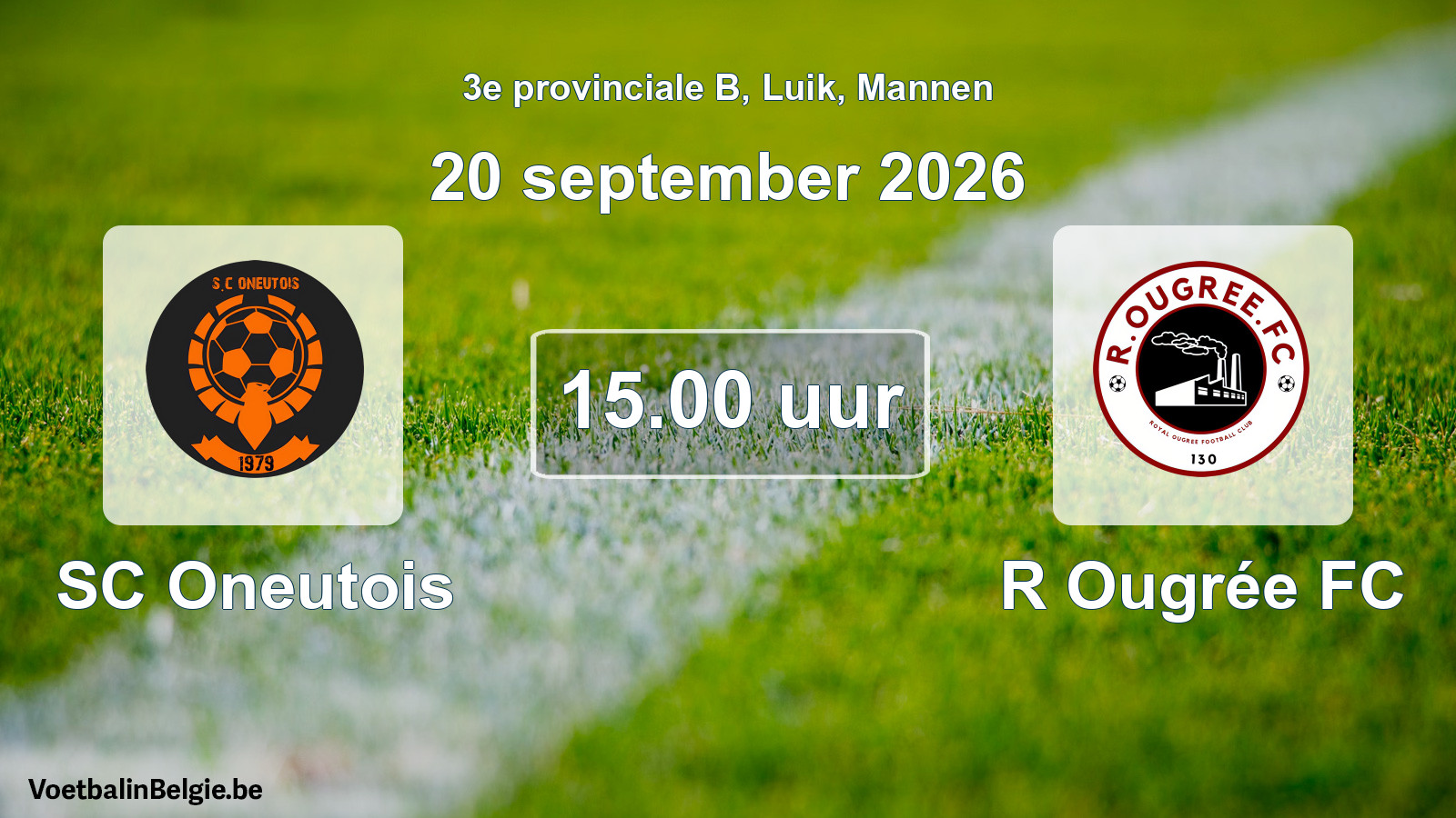 Geplande wedstrijd mannenvoetbal: SC Oneutois - R Ougrée FC (20 september 2026)