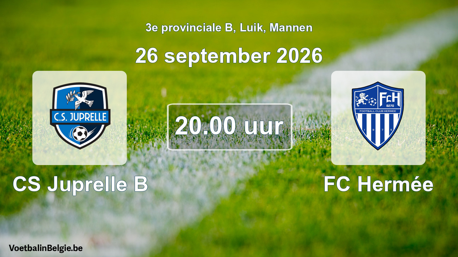 Geplande wedstrijd mannenvoetbal: CS Juprelle B - FC Hermée (26 september 2026)