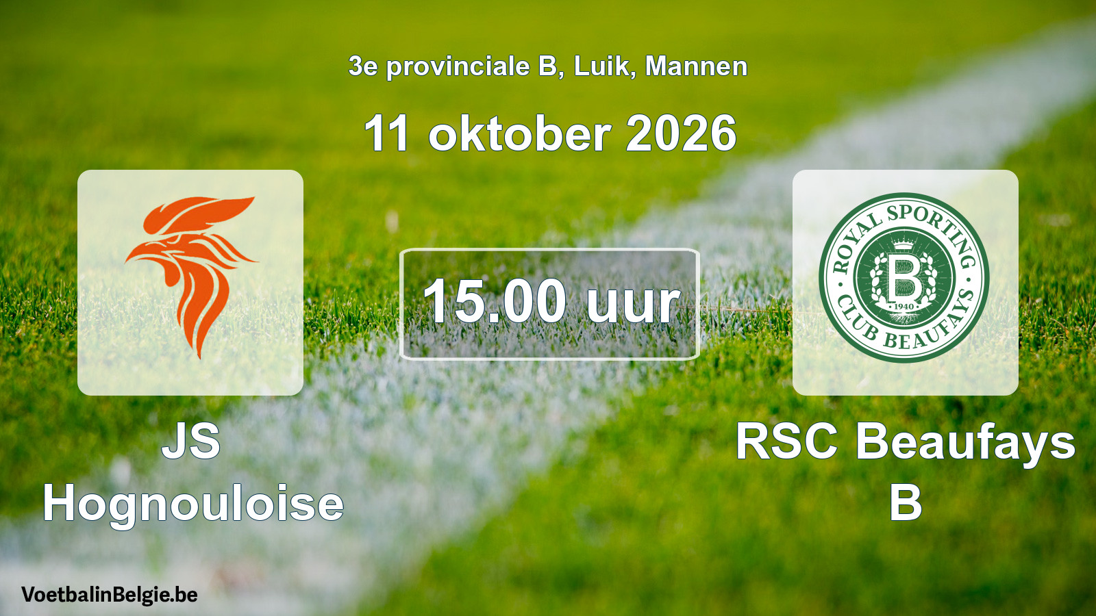 Geplande wedstrijd mannenvoetbal: JS Hognouloise - RSC Beaufays B (11 oktober 2026)