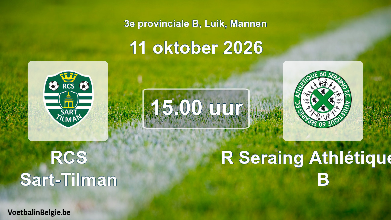 Geplande wedstrijd mannenvoetbal: RCS Sart-Tilman - R Seraing Athlétique FC B (11 oktober 2026)