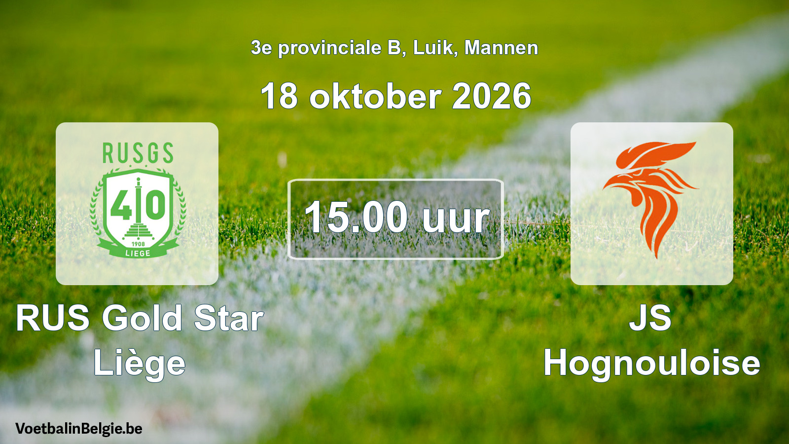 Geplande wedstrijd mannenvoetbal: RUS Gold Star Liège - JS Hognouloise (18 oktober 2026)