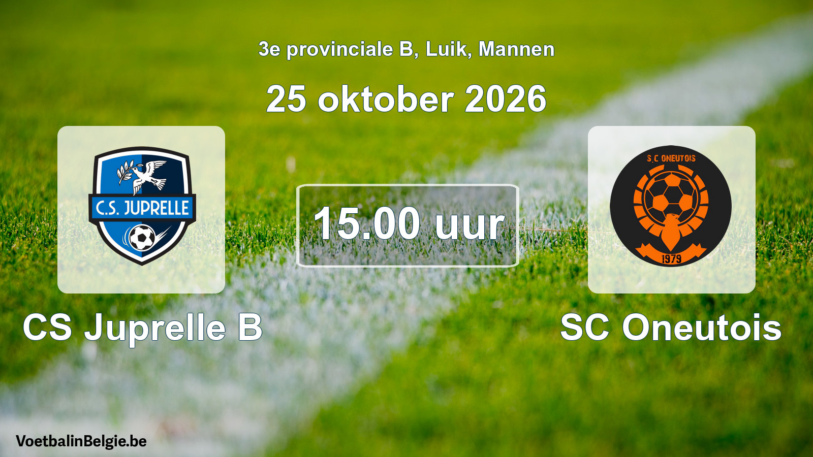 Geplande wedstrijd mannenvoetbal: CS Juprelle B - SC Oneutois (25 oktober 2026)
