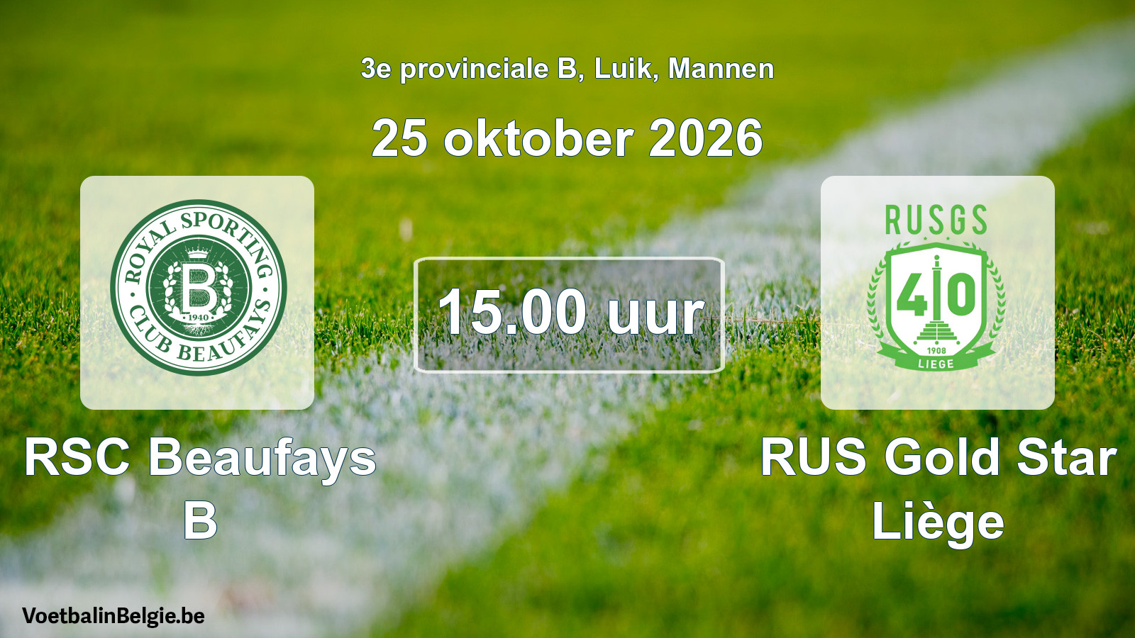 Geplande wedstrijd mannenvoetbal: RSC Beaufays B - RUS Gold Star Liège (25 oktober 2026)