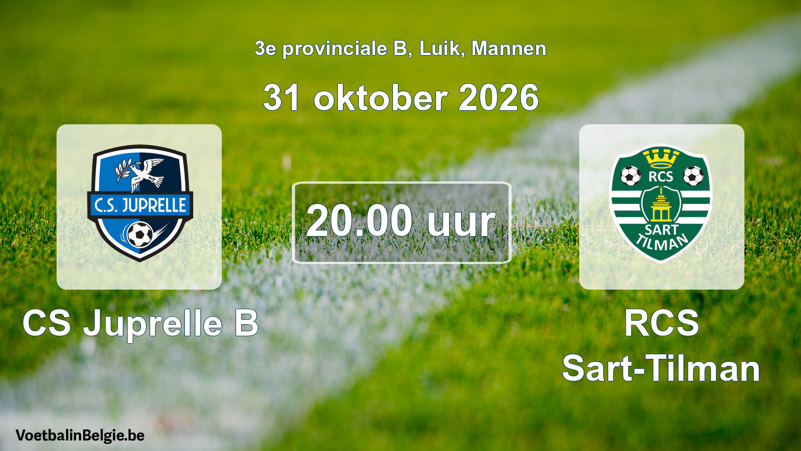 Geplande wedstrijd mannenvoetbal: CS Juprelle B - RCS Sart-Tilman (31 oktober 2026)