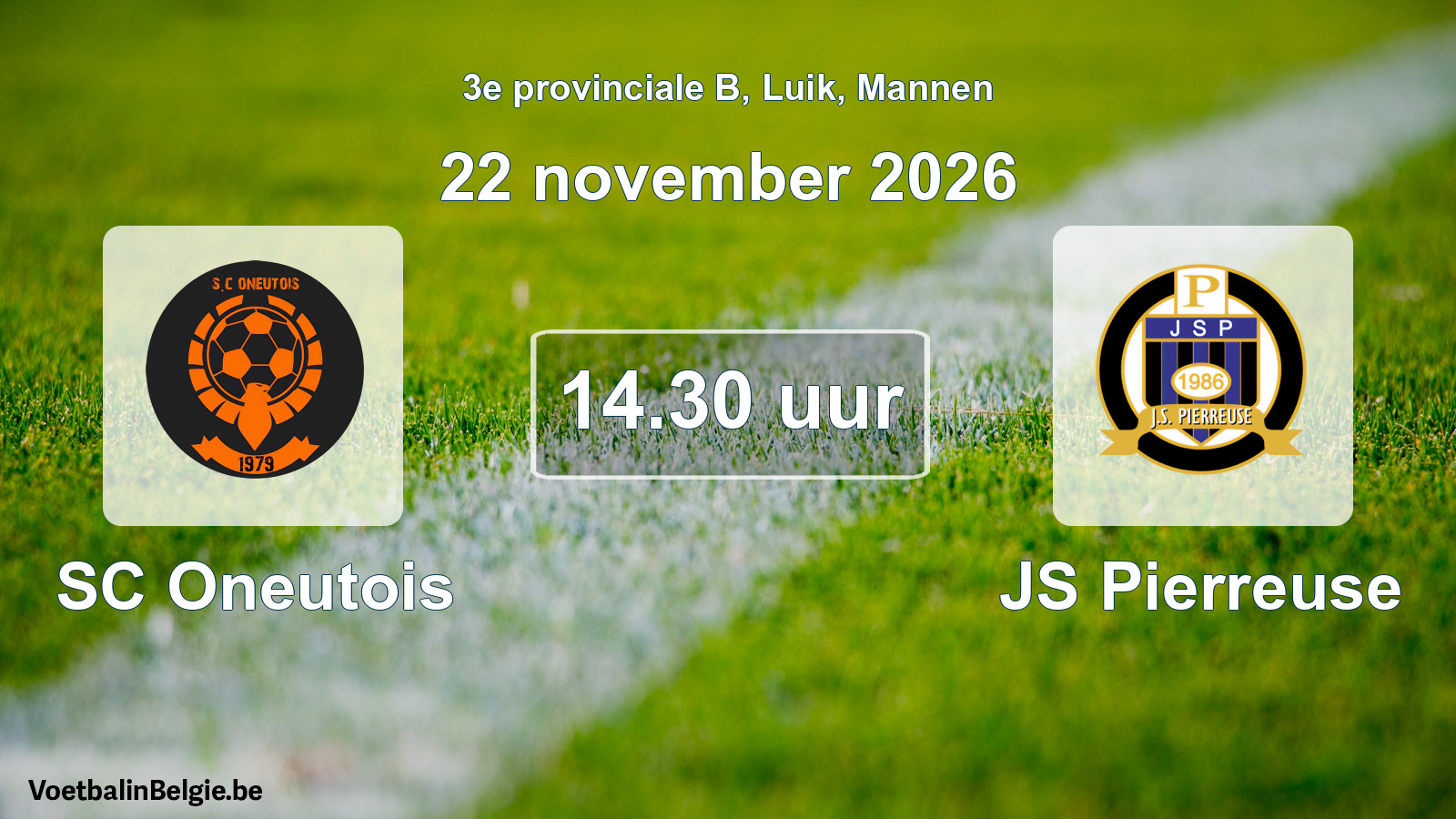 Geplande wedstrijd mannenvoetbal: SC Oneutois - JS Pierreuse (22 november 2026)