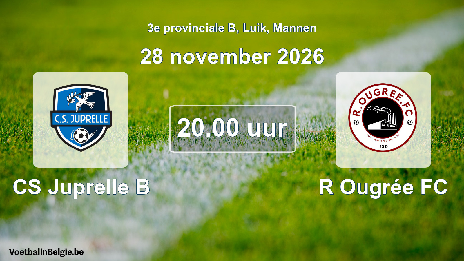 Geplande wedstrijd mannenvoetbal: CS Juprelle B - R Ougrée FC (28 november 2026)