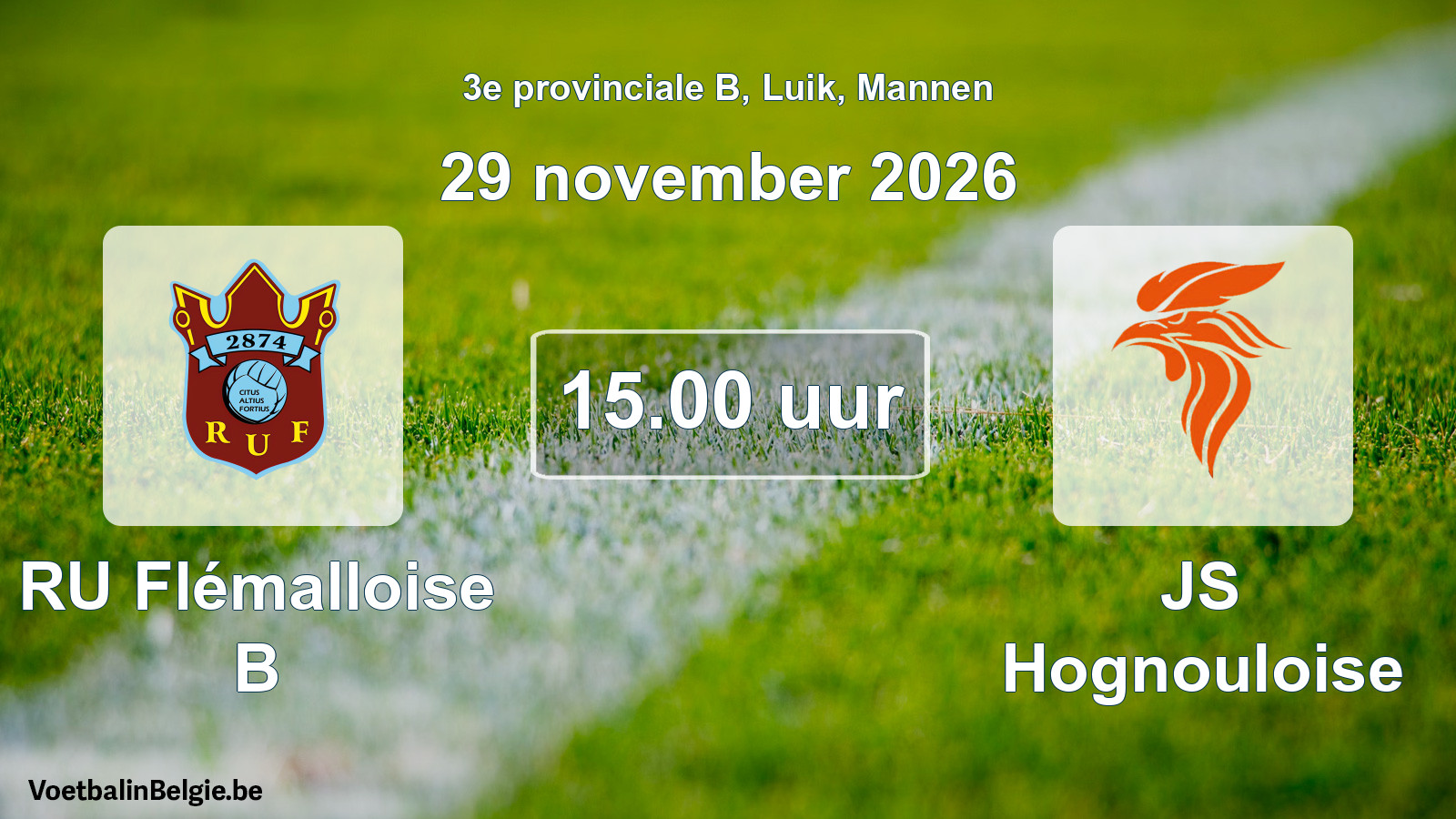 Geplande wedstrijd mannenvoetbal: RU Flémalloise B - JS Hognouloise (29 november 2026)