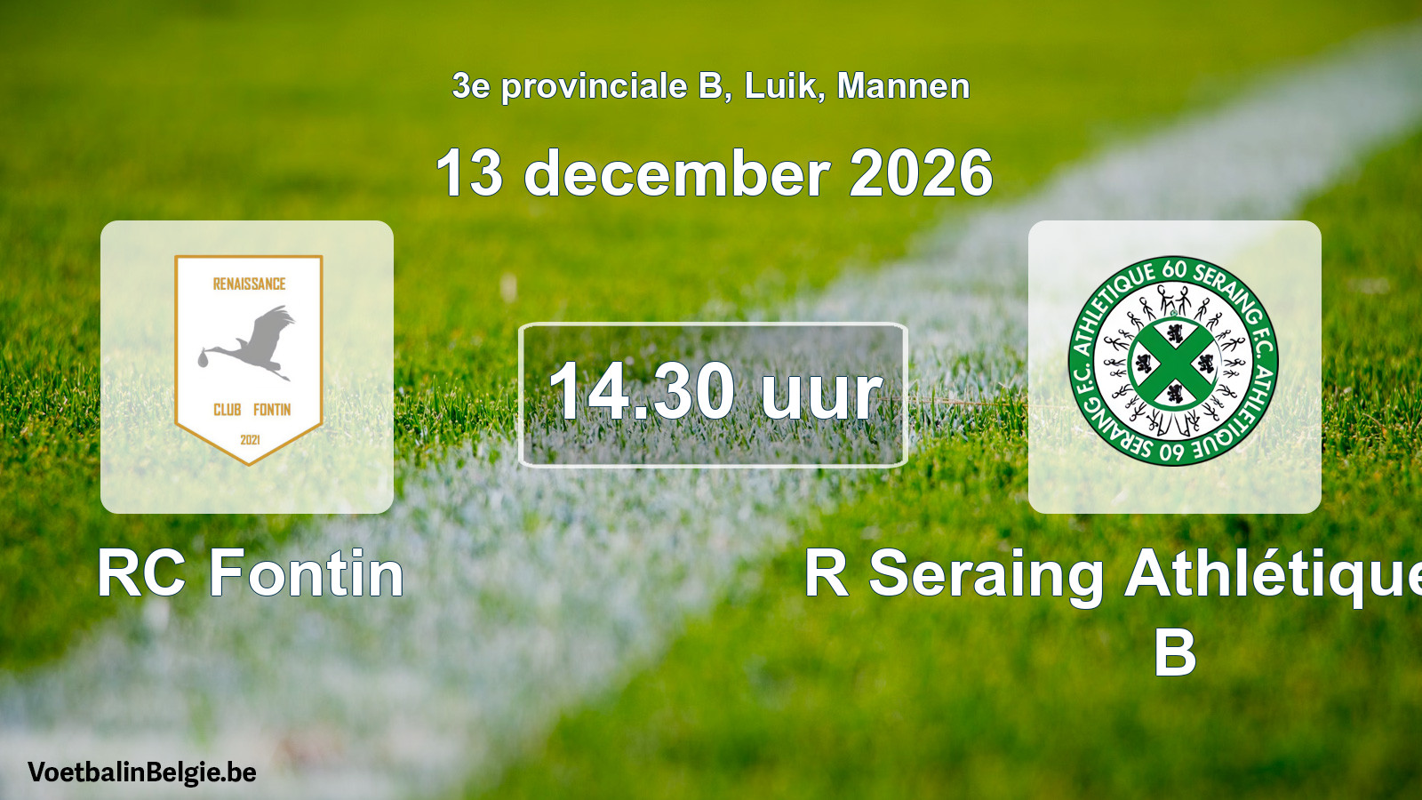 Geplande wedstrijd mannenvoetbal: RC Fontin - R Seraing Athlétique FC B (13 december 2026)