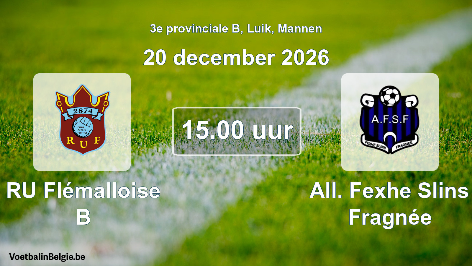 Geplande wedstrijd mannenvoetbal: RU Flémalloise B - All. Fexhe Slins Fragnée (20 december 2026)