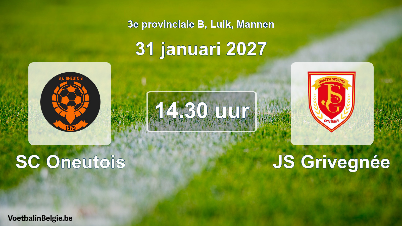 Geplande wedstrijd mannenvoetbal: SC Oneutois - JS Grivegnée (31 januari 2027)