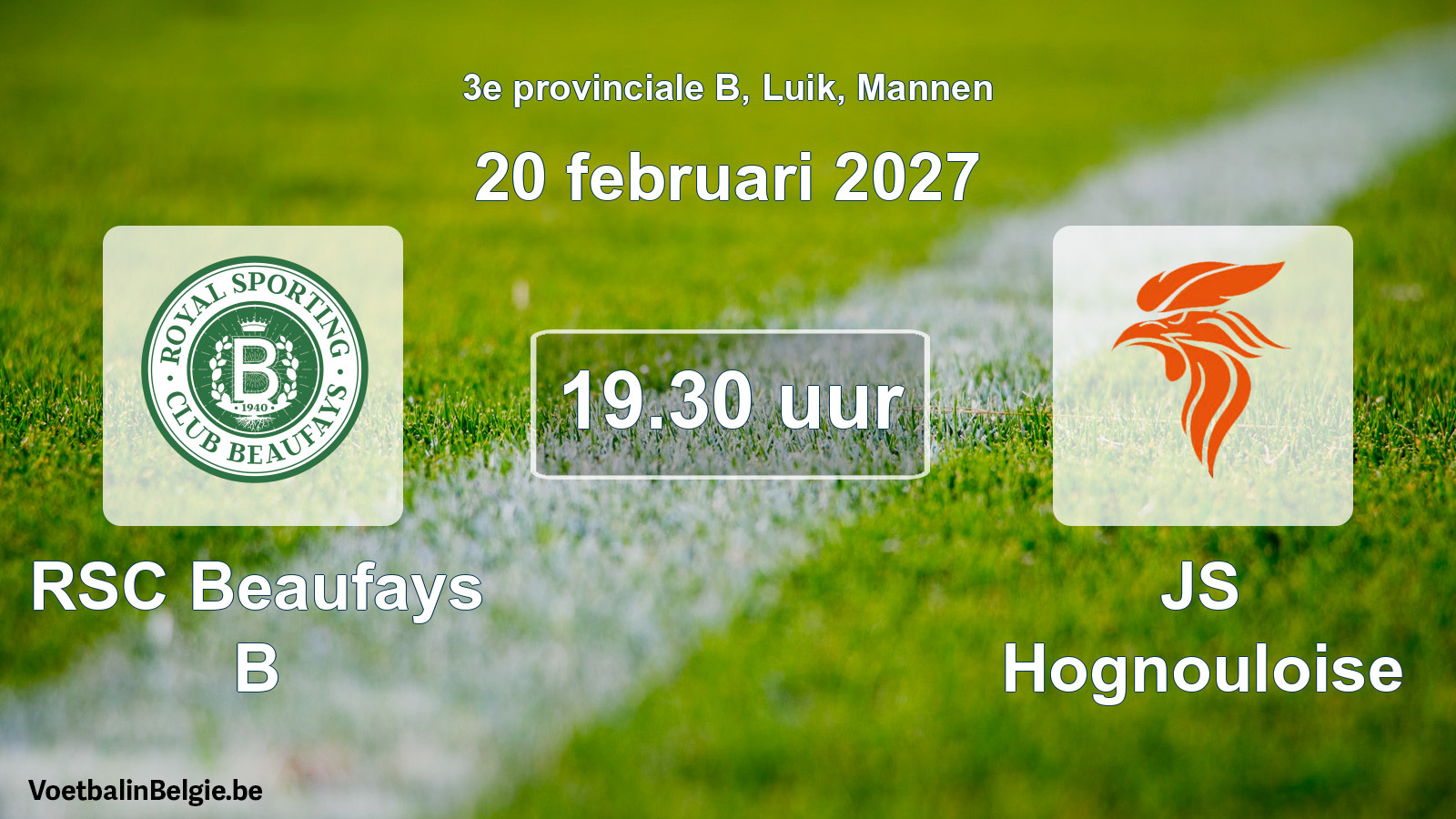 Geplande wedstrijd mannenvoetbal: RSC Beaufays B - JS Hognouloise (20 februari 2027)
