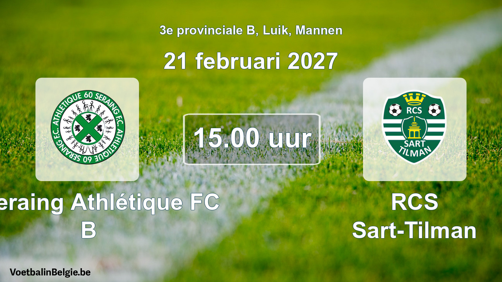 Geplande wedstrijd mannenvoetbal: R Seraing Athlétique FC B - RCS Sart-Tilman (21 februari 2027)