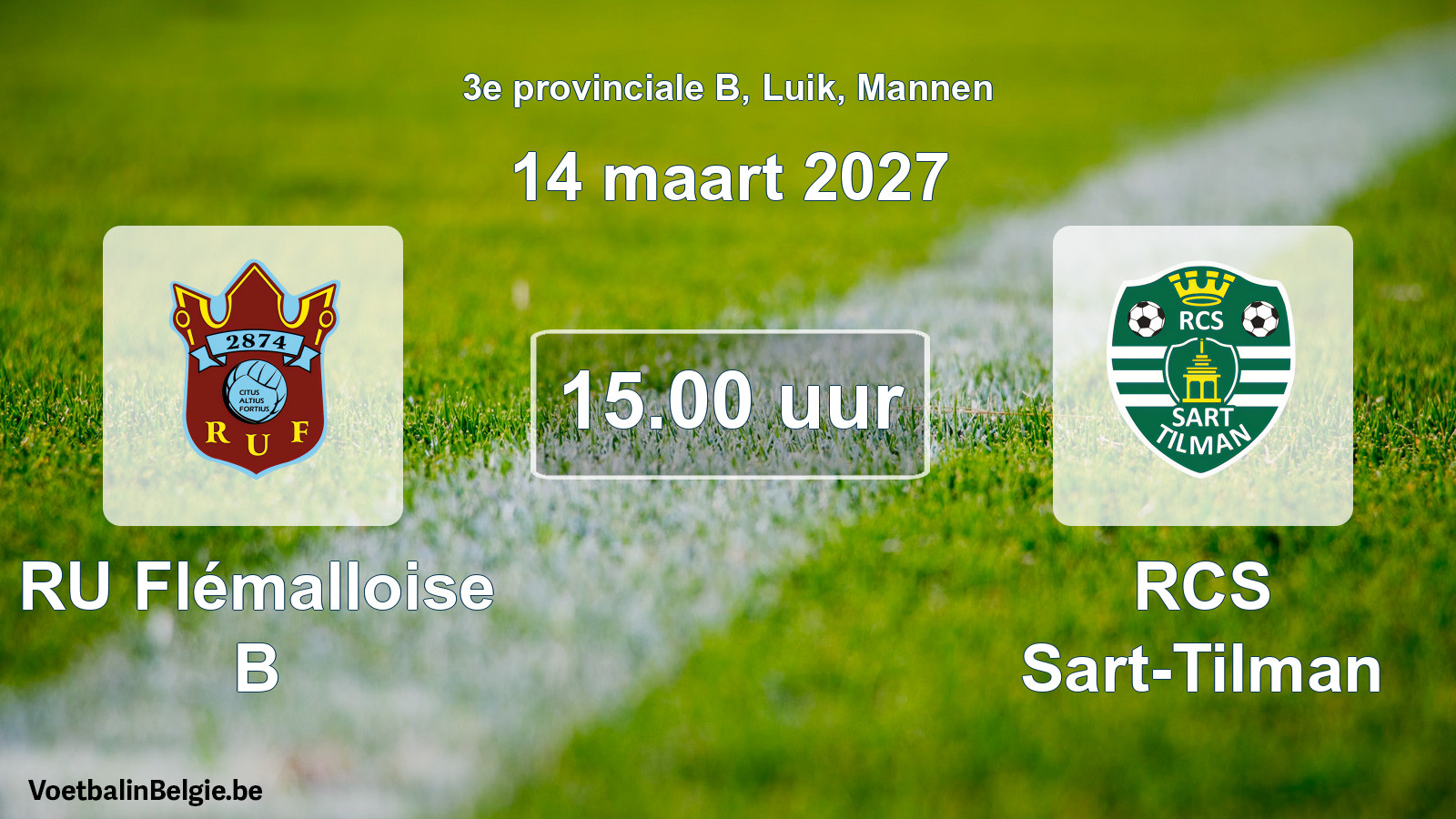 Geplande wedstrijd mannenvoetbal: RU Flémalloise B - RCS Sart-Tilman (14 maart 2027)