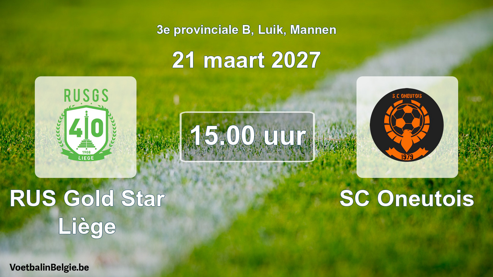 Geplande wedstrijd mannenvoetbal: RUS Gold Star Liège - SC Oneutois (21 maart 2027)