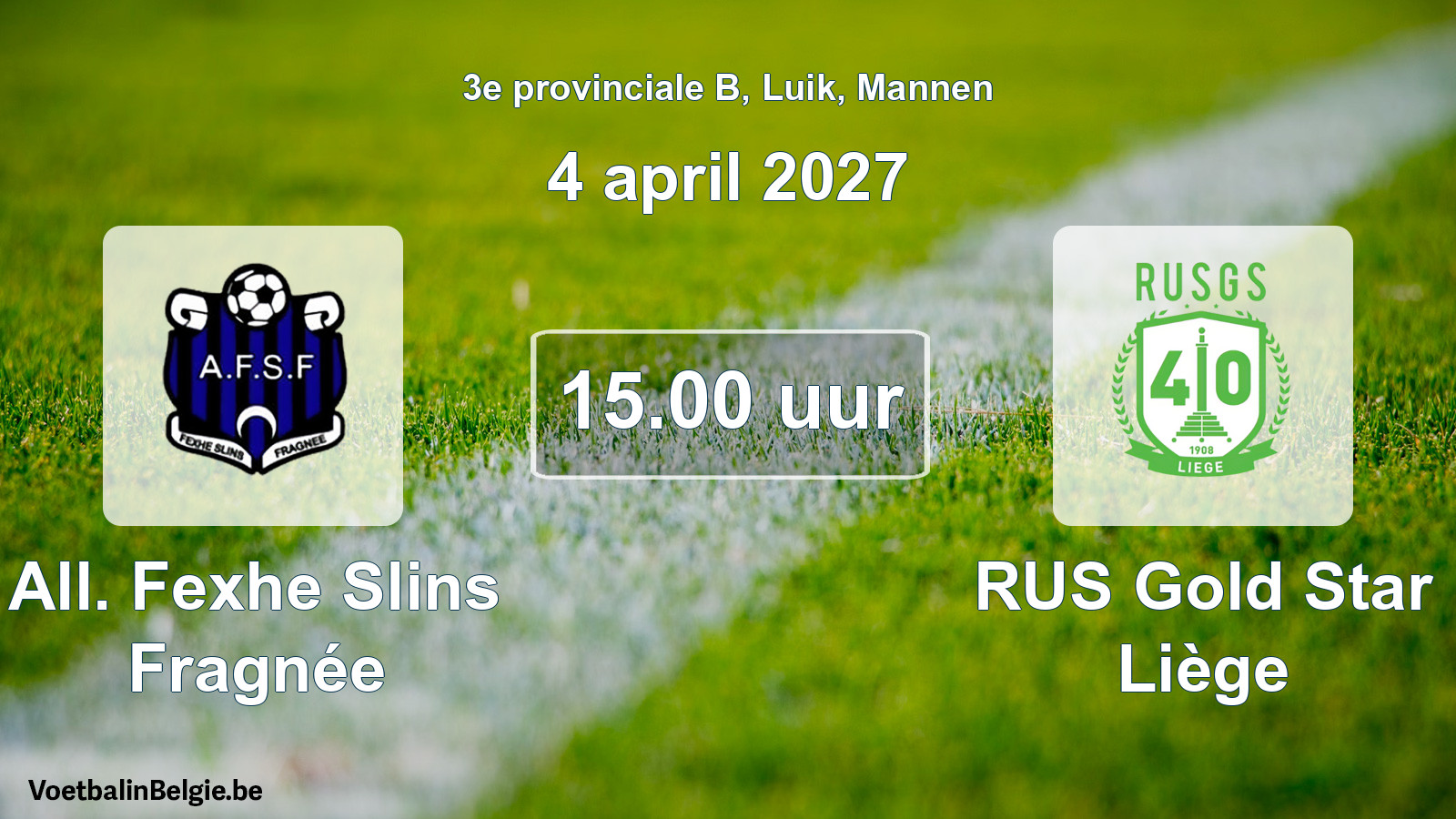 Geplande wedstrijd mannenvoetbal: All. Fexhe Slins Fragnée - RUS Gold Star Liège (4 april 2027)