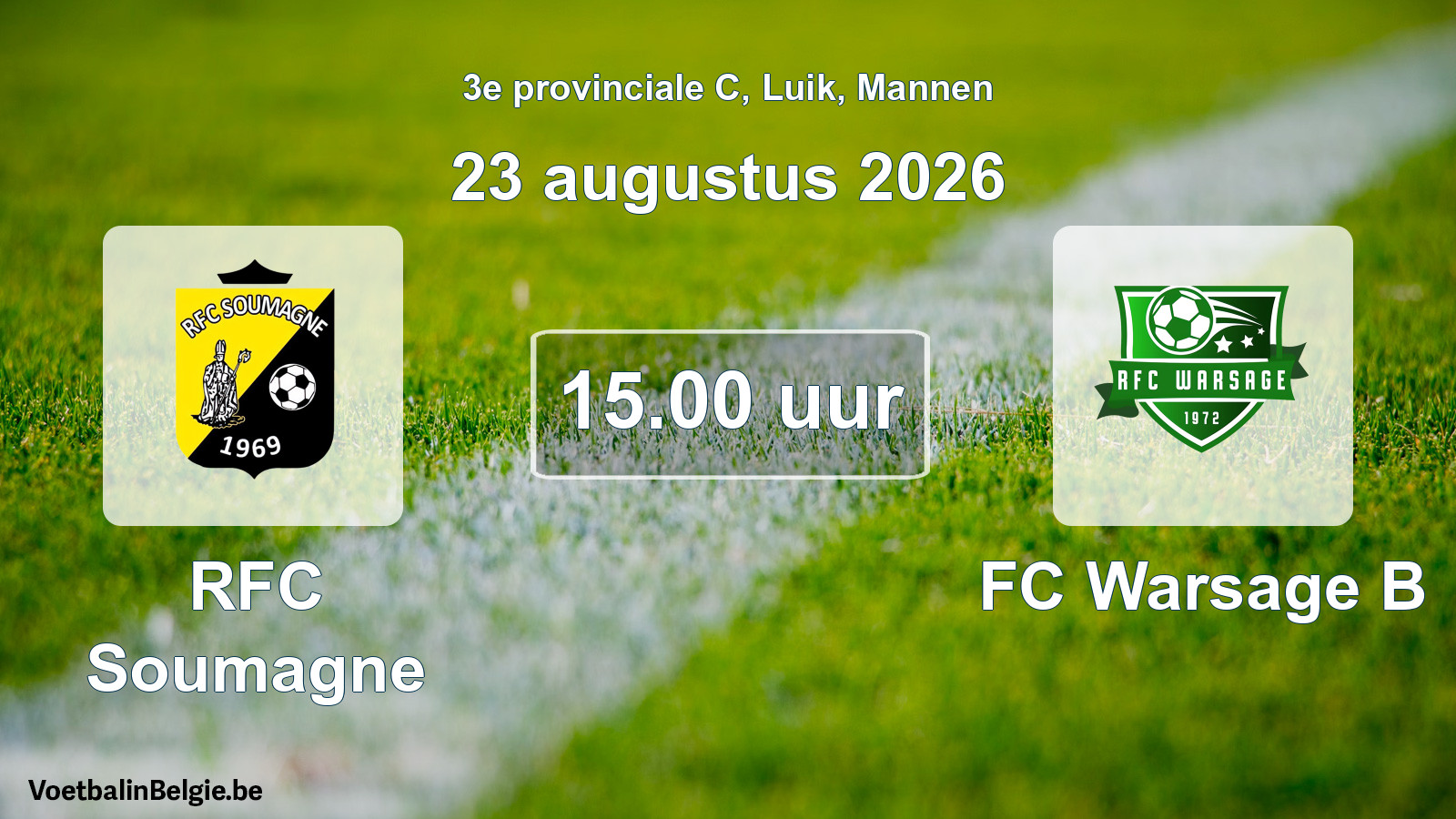 Geplande wedstrijd mannenvoetbal: RFC Soumagne - FC Warsage B (23 augustus 2026)